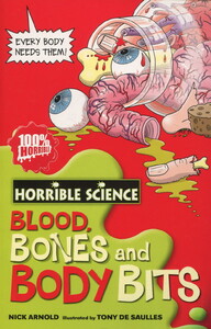 Книги для дітей: Blood, Bones and Body Bits