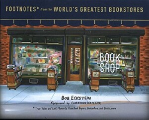 Книги для дорослих: Footnotes from the World's Greatest Bookstores