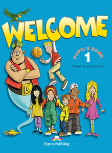 Книги для дітей: Welcome 1. Pupil's Book