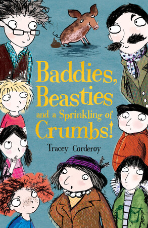 Для середнього шкільного віку: Baddies, Beasties and a Sprinkling of Crumbs!