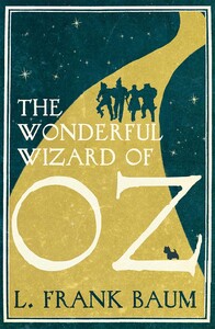 Книги для детей: The Wonderful Wizard of Oz (L. Frank Baum)