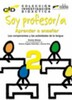 Coleccion De Investigacion Didactica: Soy Profesor/A 2