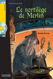 Книги для дітей: Le sortilege de Merlin (+ CD audio MP3)