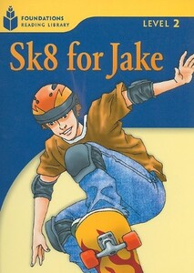 Книги для детей: Sk8 for Jake: Level 2.1