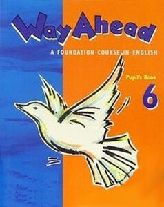 Книги для дорослих: Way Ahead 6. Pupil's Book