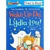 Wake Up Do Lydia Lou - Time to read