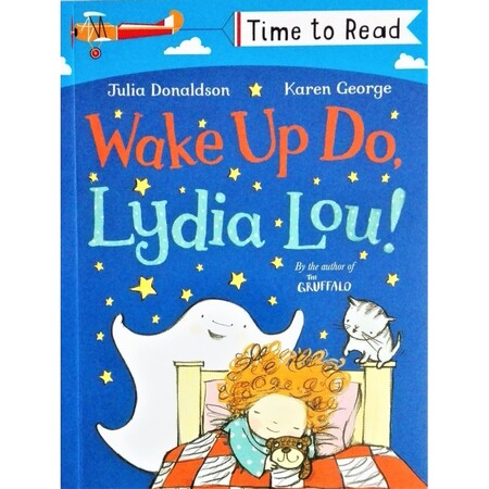 Художні книги: Wake Up Do Lydia Lou - Time to read