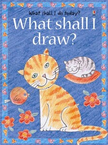 Рисование, раскраски: What shall I draw?