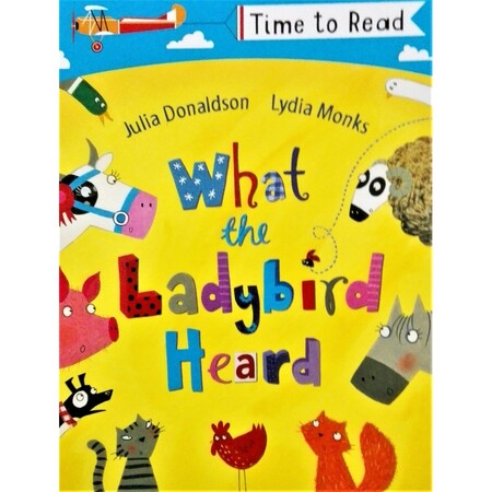 Джулія Дональдсон: What the Ladybird Heard - Time to read