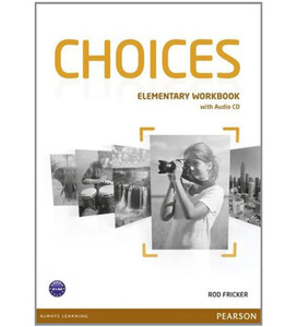 Книги для детей: Choices Elementary Workbook & Audio CD Pack