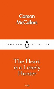 Книги для дорослих: The Heart is a Lonely Hunter