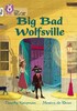 Collins Big Cat - Big Bad Wolfsville