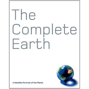 Книги для дорослих: The Complete Earth: A Satellite Portrait of Our Planet
