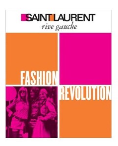Книги для дорослих: Saint Laurent Rive Gauche: Fashion Revolution