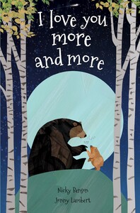 Книги про животных: I Love You More and More - мягкая обложка