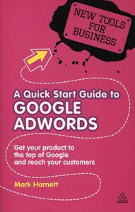 Книги для дорослих: A Quick Start Guide to Google AdWords