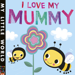 Книги про животных: I Love My Mummy