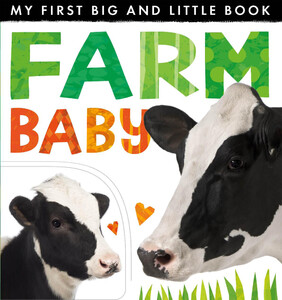 Книги про тварин: My First Big and Little Book: Farm Baby