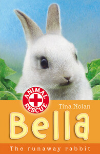 Книги про животных: Bella The Runaway Rabbit
