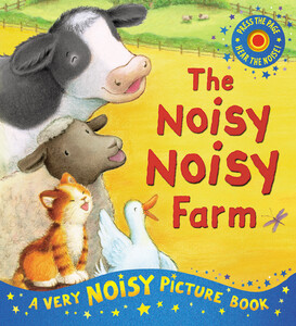 Книги для дітей: The Noisy Noisy Farm - Тверда обкладинка