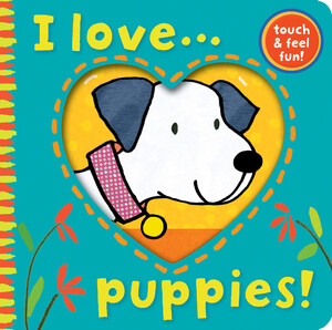 Тактильні книги: I Love ... Puppies!