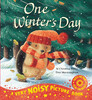 One Winters Day Noisy Picture Book
