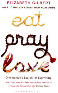 Художественные: Eat, Pray, Love (9780747589358)