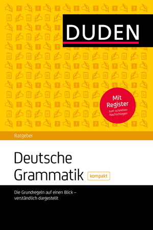 Вивчення іноземних мов: Duden Ratgeber - Deutsche Grammatik kompakt: Die Grundregeln auf einen Blick - verstandlich dargeste