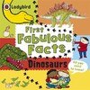 First Fabulous Facts Dinosaurs
