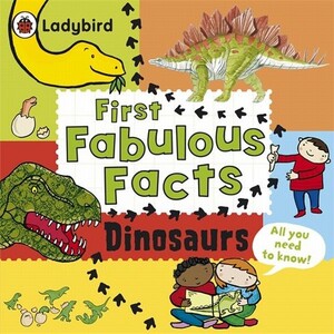 Книги для дітей: First Fabulous Facts Dinosaurs