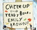 Cheer Up Your Teddy, Emily Brown дополнительное фото 5.