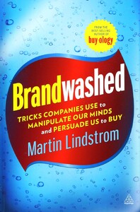 Книги для дорослих: Brandwashed: Tricks Companies Use to Manipulate Our Minds and Persuade us to Buy (9780749465049)