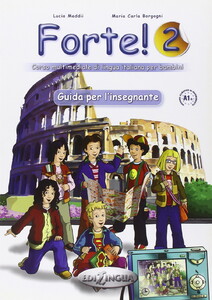 Книги для дітей: Forte! Guida Per L'insegnante 2