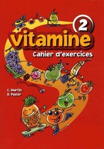 Іноземні мови: Vitamine 2. Cahier d`exercices (+CD)
